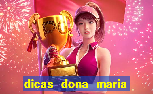 dicas dona maria jogo do bicho